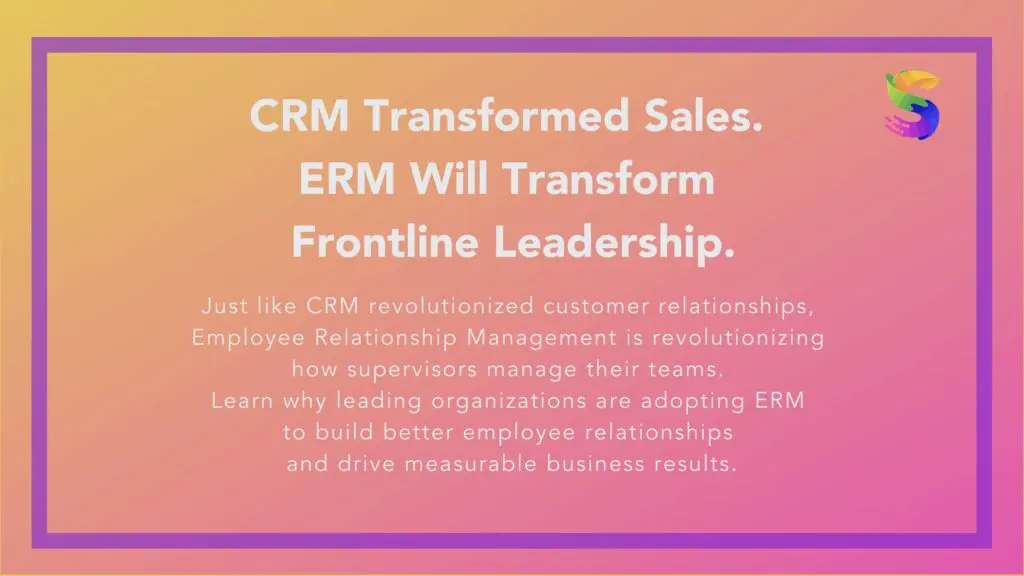 Visual comparison showing how Employee Relationship Management (ERM) mirrors Customer Relationship Management (CRM) for frontline employee engagement and supervisor workflows