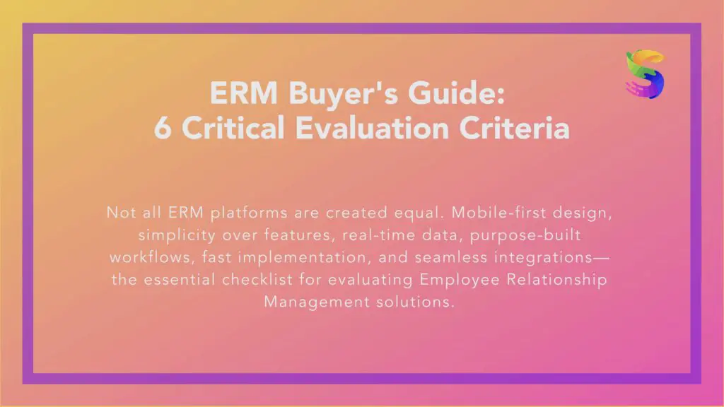 ERM software evaluation checklist showing mobile-first design, real-time data, integration capabilities, and key criteria for choosing Employee Relationship Management platform